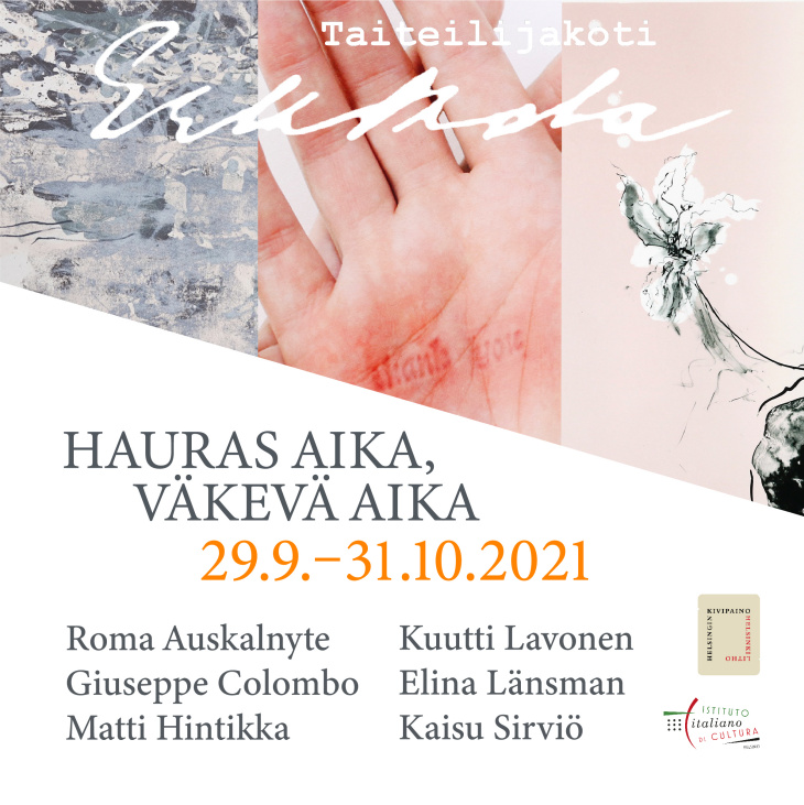 Hauras aika väkevä aika Erkkolan näyttelymainos